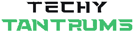 Techy Tantrums